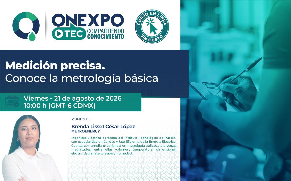 Medición precisa - Conoce la metrología básica - Inscríbete antes del viernes 21 de agosto del 2026