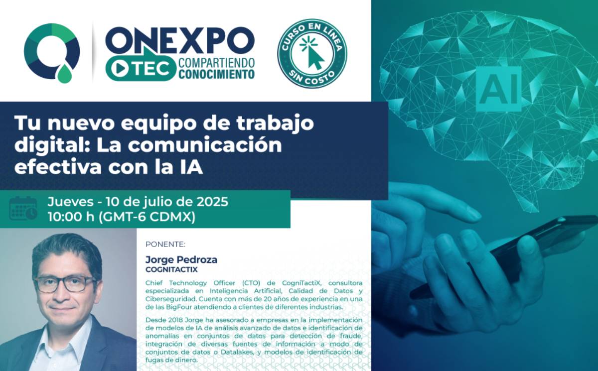 Tu nuevo equipo de trabajo digital: La comunicación efectiva con la IA - Inscríbete antes del jueves 10 de julio del 2025