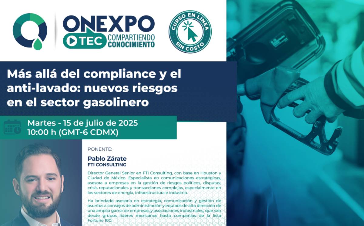 Más allá del compliance y el anti-lavado: nuevos risgos en el sector gasolinero - Inscríbete antes del 15 de julio del 2025